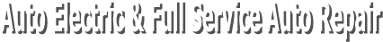 Auto Electric & Full Service Auto Repair